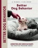 Better Dog Behavior and Training - Correcting and Curing Bad Habits (Paperback) - Charlotte Schwartz Photo