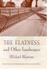 The Flatness and Other Landscape (Paperback) - Michael Martone Photo