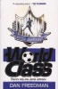 World Class (Paperback, 2nd edition) - Dan Freedman Photo