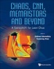 Chaos, CNN, Memristors and Beyond - A Festschrift for Leon Chua with DVD-ROM, Composed by Eleonora Bilotta (Hardcover) - Andrew Adamatzky Photo