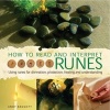 How to Read and Interpret the Runes - Using Runes for Divination, Protection, Healing and Understanding (Hardcover) - Andy Baggott Photo