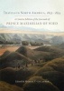 Travels in North America, 18321834 - A Concise Edition of the Journals of Prince Maximilian of Wied (Hardcover, annotated edition) - Prince Alexander Philipp Maximilian of Wied Photo