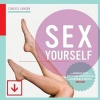 Sex Yourself - The Woman's Guide to Mastering Masturbation and Achieving Powerful Orgasms (Paperback) - Carlyle Jansen Photo