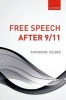 Free Speech After 9/11 (Hardcover) - Katharine Gelber Photo