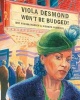 Viola Desmond Won't Be Budged! (Hardcover) - Jody Nyasha Warner Photo