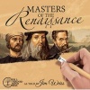 Masters of the Renaissance - Michelangelo, Leonardo Da Vinci, and More (Standard format, CD) - Jim Weiss Photo