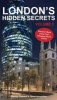 London's Hidden Secrets, Volume 2 - Discover More of the City's Amazing Secret Places (Paperback, 1) - Graeme Chesters Photo