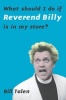 What Should I Do If the Reverend Billy is in My Store? (Paperback) - Bill Talen Photo