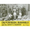 Old Portrush, Bushmills and the Giant's Causeway (Paperback) - Alex F Young Photo