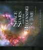 Space, Stars, and the Beginning of Time - What the Hubble Telescope Saw (Hardcover) - Elaine Scott Photo