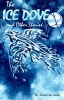 The Ice Dove and Other Stories (Paperback) - Diane De Anda Photo