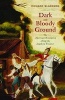 Dark and Bloody Ground - The American Revolution Along the Southern Frontier (Paperback) - Richard D Blackmon Photo