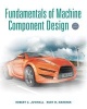 Fundamentals of Machine Component Design (Hardcover, 5th Revised edition) - Robert C Juvinall Photo