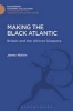 Making the Black Atlantic - Britain and the African Diaspora (Hardcover) - James Walvin Photo