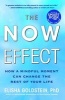 The Now Effect - How a Mindful Moment Can Change the Rest of Your Life (Paperback) - Elisha Goldstein Photo