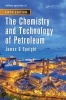 The Chemistry and Technology of Petroleum (Hardcover, 5th Revised edition) - James G Speight Photo