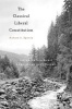 The Classical Liberal Constitution - The Uncertain Quest for Limited Government (Hardcover) - Richard A Epstein Photo