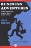 Business Adventures - Twelve Classic Tales from the World of Wall Street (Paperback) - John Brooks Photo