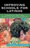 Improving Schools for Latinos - Creating Better Learning Enviornments (Hardcover) - Leonard A Valverde Photo