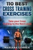 110 Best Cross Training Exercises - Take Your Cross Training to the Next Level (Paperback) - Mariana Correa Photo