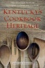 Kentucky's Cookbook Heritage - Two Hundred Years of Southern Cuisine and Culture (Hardcover) - John van Willigen Photo