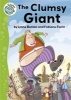 The Clumsy Giant (Paperback, Illustrated edition) - Lynne Benton Photo