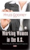 Working Women in the U.S. - Statistical Data and a View of Female Self-Employment (Hardcover) - Myles Godfrey Photo