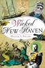 Wicked New Haven (Paperback) - Michael J Bielawa Photo