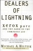 Dealers of Lightning - Xerox Parc and the Dawn of the Computer Age (Paperback, 1st pbk. ed) - Michael A Hiltzik Photo