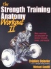 The Strength Training Anatomy Workout, v. 2 (Paperback) - Frederic Delavier Photo