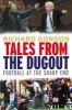 Tales from the Dugout - Football at the Sharp End (Paperback) - Richard Gordon Photo