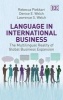 Language in International Business - The Multilingual Reality of Global Business Expansion (Hardcover) - Rebecca Piekkari Photo