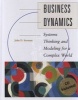 Business Dynamics - Systems Thinking and Modeling for a Complex World (Hardcover, International edition) - John D Sterman Photo