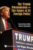 The Trump Phenomenon and the Future of US Foreign Policy (Paperback) - Daniel Quinn Mills Photo