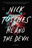 Me and the Devil (Paperback) - Nick Tosches Photo