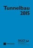 Tunnelbau 2015 (German, Hardcover) - Deutsche Gesellschaft Fur Geotechnik Photo