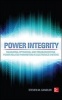 Power Integrity - Measuring, Optimizing, and Troubleshooting Power Related Parameters in Electronics Systems (Hardcover) - Steven M Sandler Photo