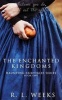 The Enchanted Kingdoms (Paperback) - R L Weeks Photo