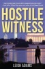 Hostile Witness - A Kate Ford Mystery (Hardcover) - Leigh Adams Photo