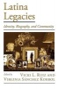 Latina Legacies - Identity, Biography, and Community (Paperback) - Vicki L Ruiz Photo