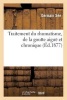 Academie de Medecine. Traitement Du Rhumatisme, de La Goutte Aigue (French, Paperback) - See G Photo