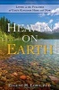 Heaven on Earth - Living in the Fullness of God's Kingdom Here and Now (Paperback) - Eugene Lowe Photo