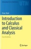 Introduction to Calculus and Classical Analysis 2016 (Hardcover, 4th Revised edition) - Omar Hijab Photo