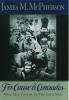 For Cause and Comrades - Why Men Fought in the Civil War (Paperback, New ed) - James M Mcpherson Photo