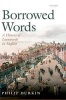 Borrowed Words - A History of Loanwords in English (Hardcover, New) - Philip Durkin Photo