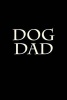 Dog Dad - Blank Lined Journal - 6x9 - Dog Lover (Paperback) - Animal Lover Journals Photo