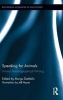 Speaking for Animals - Animal Autobiographical Writing (Hardcover, New) - Margo DeMello Photo