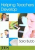 Helping Teachers Develop (Paperback, New) - Sara Bubb Photo