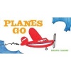 Planes Go (Board book) - Steve Light Photo