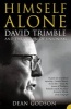 Himself Alone - David Trimble and the Ordeal Of Unionism (Paperback) - Dean Godson Photo